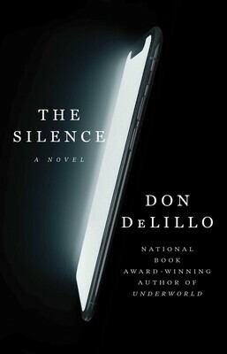 The Silence by Don DeLillo