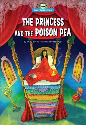 The Princess and the Poison Pea by Wiley Blevins