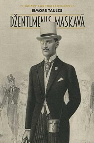 Džentlmenis Maskavā by Amor Towles