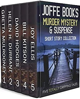 Joffe Books Murder Mystery & Suspense Short Story Collection by Joy Ellis, Helen H. Durrant, David Hodges, Gretta Mulrooney, Gretta Mulrooney