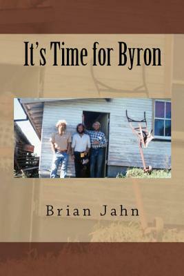 It's Time for Byron by Brian Jahn