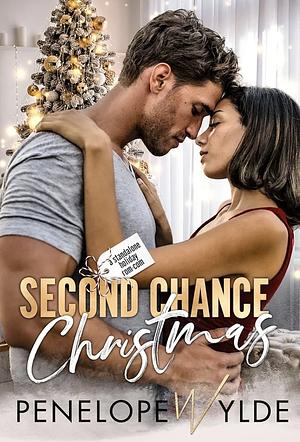 Second Chance Christmas  by Penelope Wylde