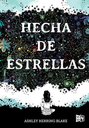 Hecha de estrellas by Ashley Herring Blake