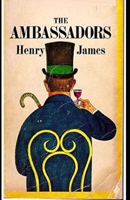 The Ambassadors Illustrated by Henry James