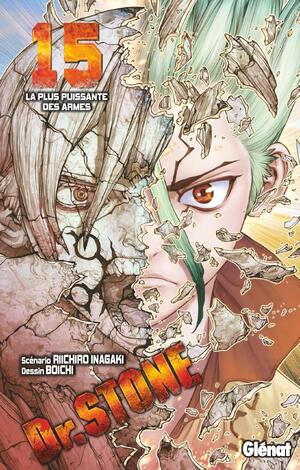 Dr. STONE, tome 15 : La plus puissante des armes by Riichiro Inagaki