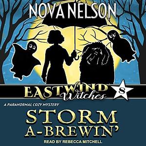 Storm A-Brewin by Rebecca Mitchell, Nova Nelson