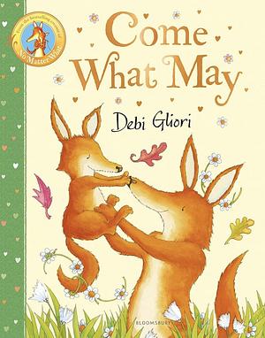 Come What May by Debi Gliori