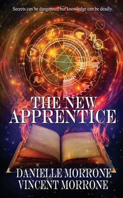 The New Apprentice by Danielle Morrone, Vincent Morrone