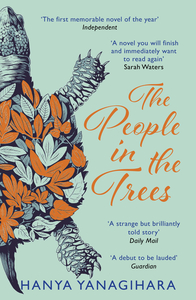 The People in the Trees by Hanya Yanagihara