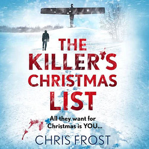 The Killer's Christmas List by Chris Frost