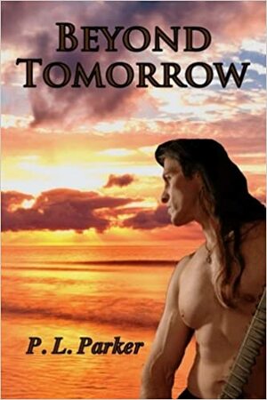 Beyond Tomorrow by P.L. Parker