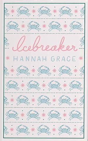 Icebreaker: Deluxe Edition Hardcover by Hannah Grace