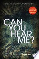 Can You Hear Me? by Elena Varvello