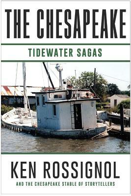 The Chesapeake: Tidewater Sagas: A Collection of Short Stories from the Chesapeake (Book 6) by 