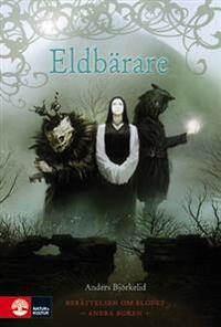 Eldbärare by Anders Björkelid