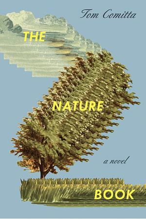 The Nature Book by Tom Comitta