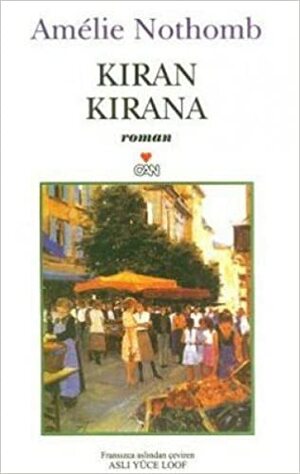 Kıran Kırana by Amélie Nothomb