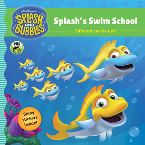 Splash and Bubbles: Splash's Swim School by The Jim Henson Company