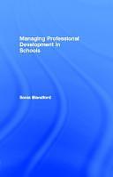 Managing Professional Development in Schools by Sonia Blandford