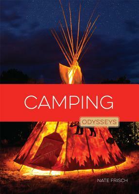 Camping by Nate Frisch