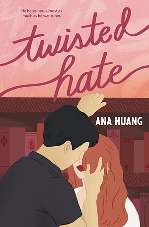 Twisted Hate - Limited Edition by Ana Huang