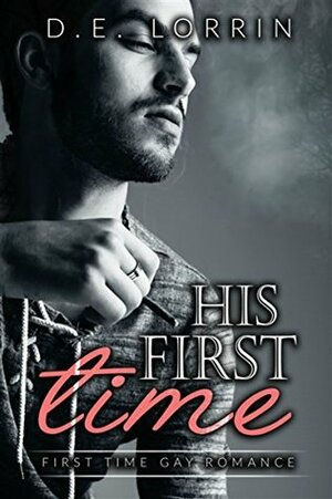 His First Time by D.E. Lorrin