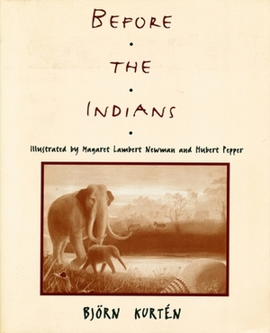 Before the Indians by Björn Kurtén