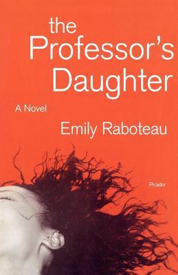 The Professor's Daughter by Emily Raboteau