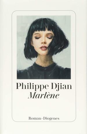 Marlène by Philippe Djian, Mark Polizzotti