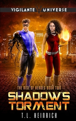 Shadow's Torment: A Superhero Urban Fantasy by Trish Heinrich