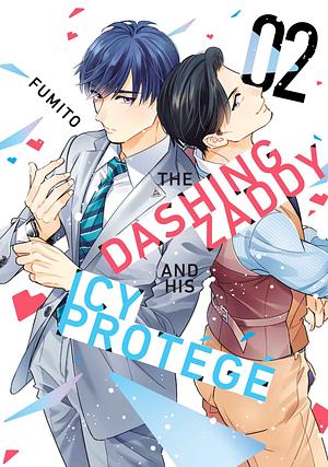 The Dashing Zaddy and His Icy Protégé, Volume 2 by Fumito