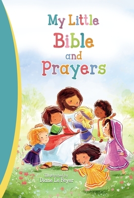 My Little Bible and Prayers by Thomas Nelson