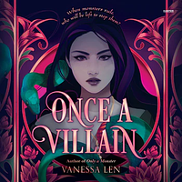 Once a Villain by Vanessa Len
