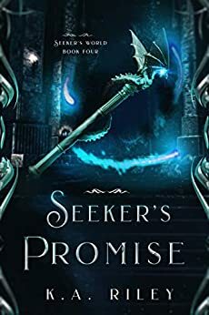 Seeker's Promise by K.A. Riley