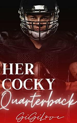 Her Cocky Quarterback by Gigi Love