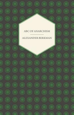 ABC of Anarchism by Alexander Berkman
