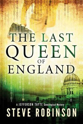 The Last Queen of England by Steve Robinson