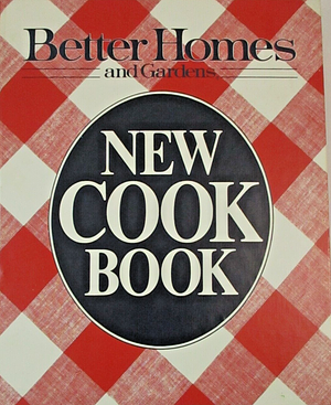 Better Homes and Gardens New Cook Book by Sandra Granseth