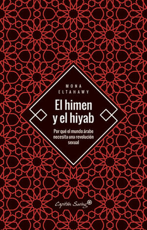 El Himen Y El Hiyab by Mona Eltahawy