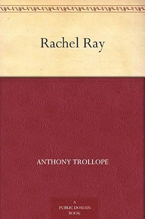 Rachel Ray by Anthony Trollope