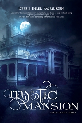 Mystic Mansion by Debbie Ihler Rasmussen