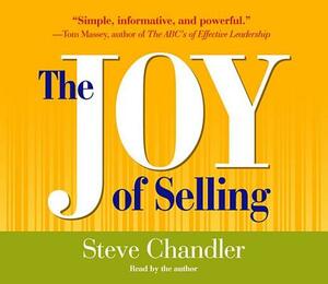 The Joy of Selling by Steve Chandler