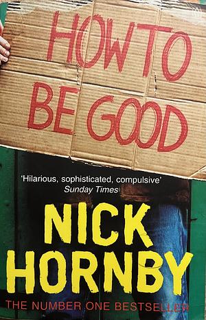 How to be Good by Nick Hornby