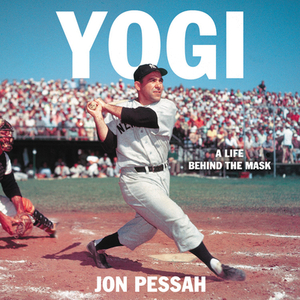 Yogi: A Life Behind the Mask by Jon Pessah