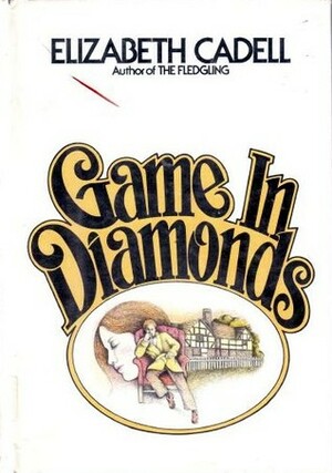 Game in Diamonds by Elizabeth Cadell