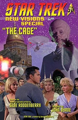 Star Trek: New Visions Special: The Cage by John Byrne