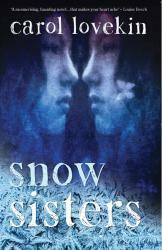 Snow Sisters by Carol Lovekin