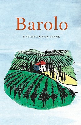 Barolo by Matthew Gavin Frank