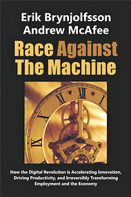Race Against The Machine by Erik Brynjolfsson, Andrew McAfee