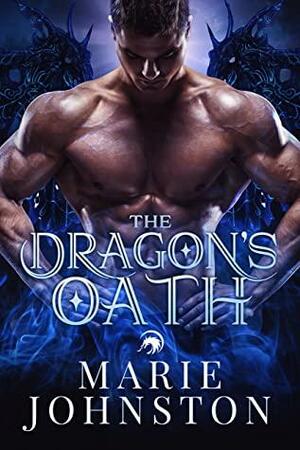 The Dragon's Oath by Marie Johnston